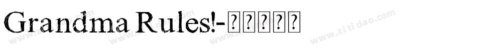 Grandma Rules!字体转换